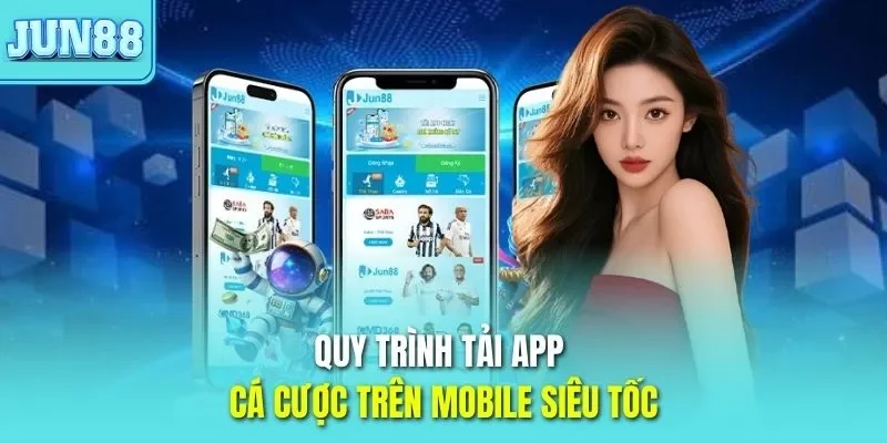 Trang chủ 41 Quy trình tải app JUN88 cá cược trên mobile siêu tốc